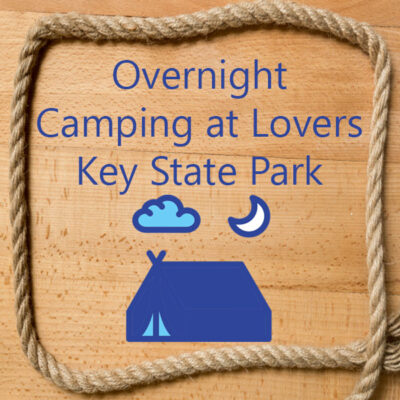 Lovers Key Boat Show Boat Overnight Camping at LKSP